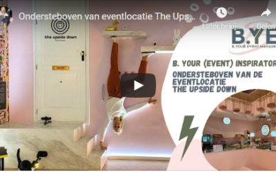 Ondersteboven van eventlocatie The Upside Down